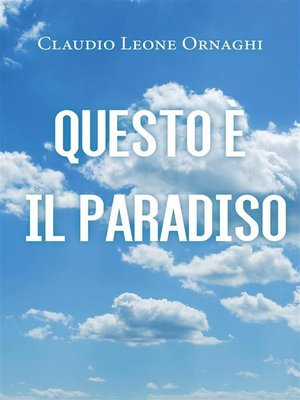 cover image of Questo è il paradiso